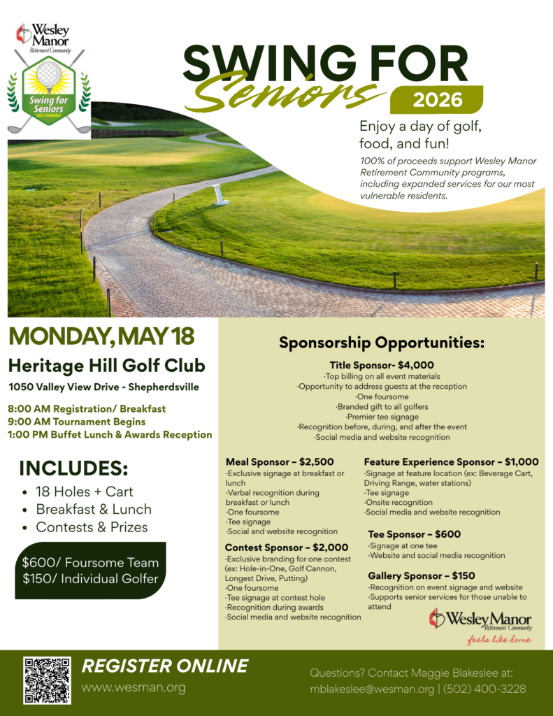 Flyer for “Wesley Manor Swing for Seniors 2026” golf event on May 18 at Heritage Hill Golf Club, with schedule, registration, sponsorships, and event details. Features golf imagery plus contact and website info.